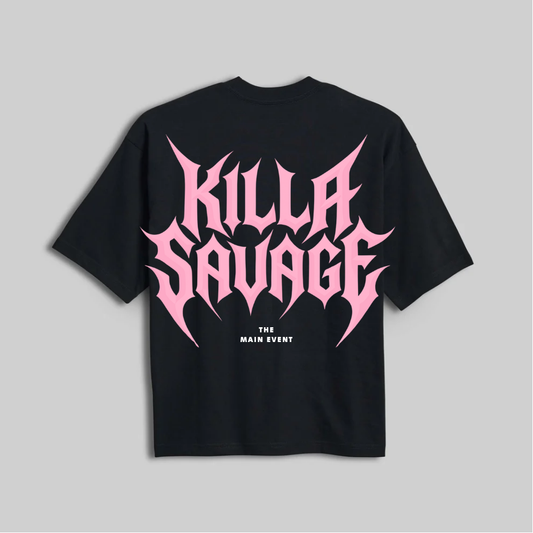 KILLA SAVAGE - MAIN EVENT - PINK (PREORDER)